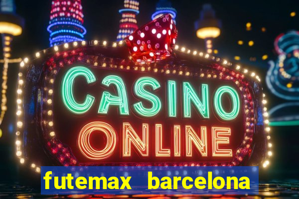 futemax barcelona ao vivo